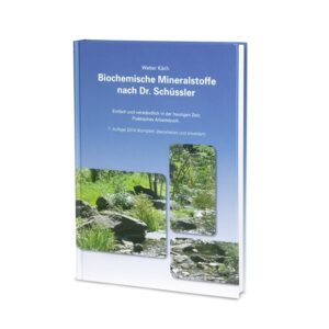 BIOCHEMISCHE Mineralstoffe Dr.Schüssler von W.Käch